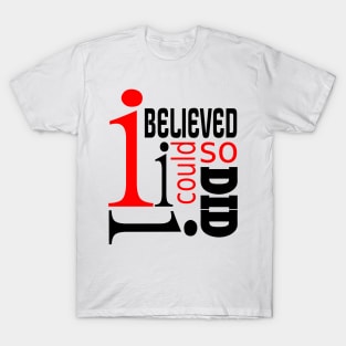 Believing T-Shirt